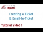 eHD Tutorial 1: Creating a Ticket and Email-to-Ticket