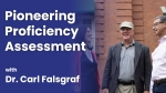 Pioneering Proficiency Assessment with Dr. Carl Falsgraf