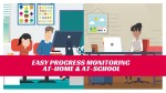 Easy Progress Monitoring Solution for learning At-Home and At-School