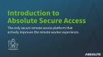 Intro to Absolute Secure Access
