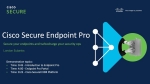 Cisco Secure Endpoint Pro Overview and Demo