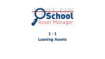 School Asset Manager 1:1 Tutorial - Loaning Assets