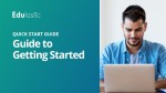 Quick Start Guide: Guide to Getting Started