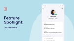 Feature Spotlight: On-site status