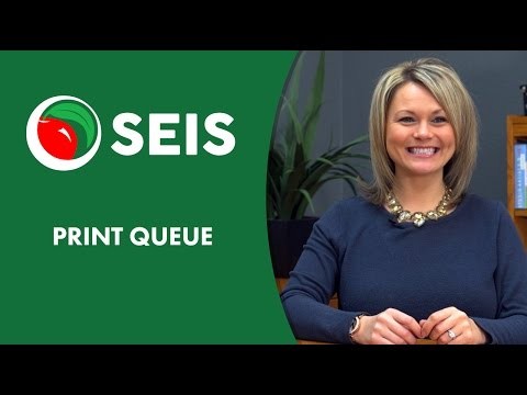 SEIS Quicktip - Print Queue