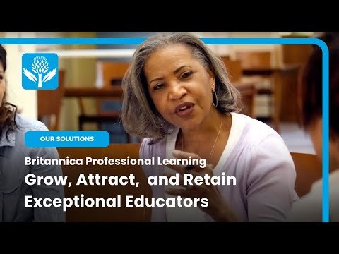 Britannica Professional Learning | Grow, Attract, and Retain Exceptional Educators
