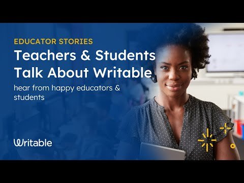 Educator Stories: Teachers Talk About Writable