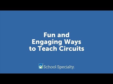 Fun and Engaging Ways to Teach Circuits