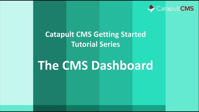 Getting Started with the Catapult CMS Dashboard