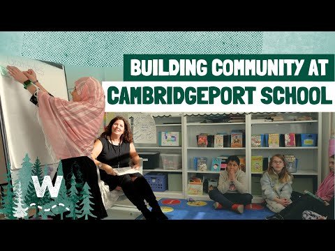 Building Community with Wayfinder at Cambridgeport Elementary