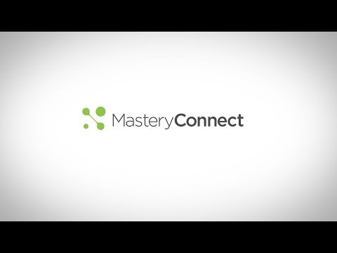 MasteryConnect Overview