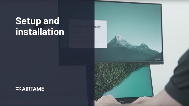 Airtame 2 - Setup and Installation ?