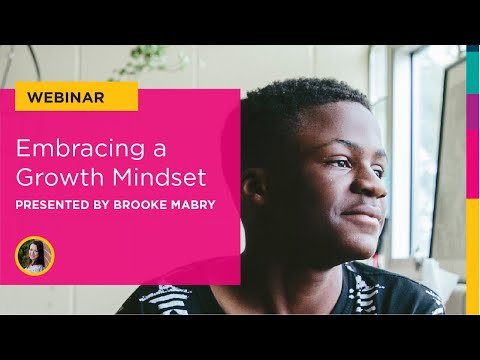 Embracing a Growth Mindset