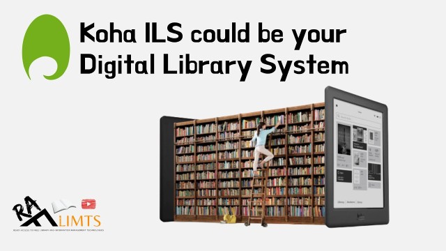 Koha as Digital Library System | Catalog and Disseminate E-Resources in Koha-ILS