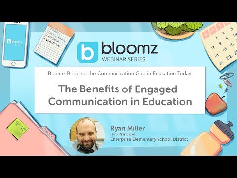 The Benefits of Engaged Communication in Education with Parents &amp; Guardians || Bloomz Webinars