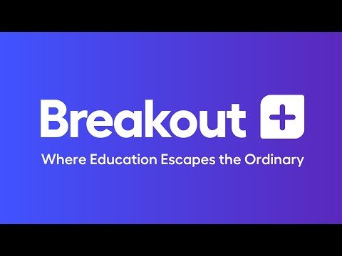 Increase Classroom Engagement with Breakout+ from Breakout EDU!