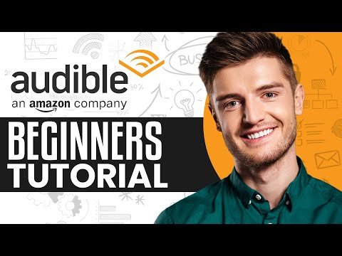How To Use Audible For Beginners | Audible Tutorial 2026