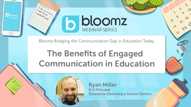 The Benefits of Engaged Communication in Education with Parents &amp; Guardians || Bloomz Webinars