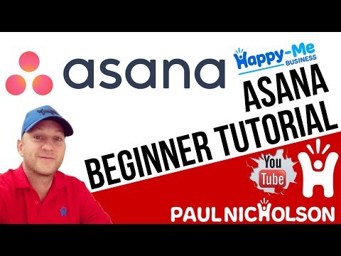 Asana Beginner Training Tutorial - How To Use Asana Project Management For Free