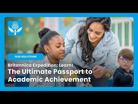 Britannica Expedition: Learn!  |  The Ultimate Passport to Academic Achievement