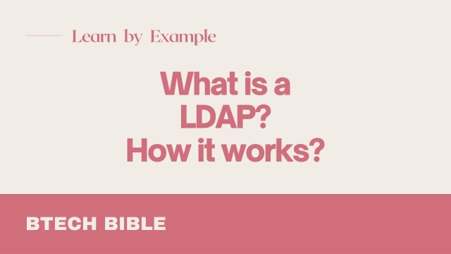 What is LDAP | Lightweight Directory Access Protocol | Why LDAP is used | Real-Life Example of LDAP