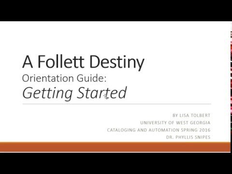 Follet Destiny Orientation Guide: Getting Started