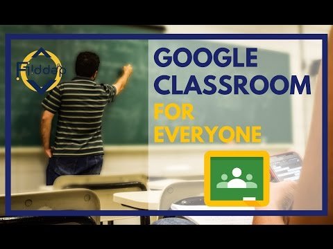 Google Classroom for Everyone its finally here! NEW 2017 Features