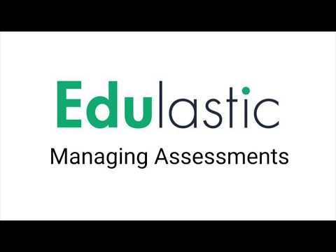 Managing Assessments
