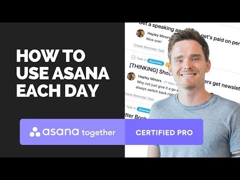 How to use Asana throughout the day (NEW VIDEO AVAILABLE)