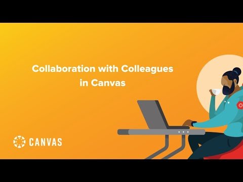 Collaboration with Colleagues in Canvas