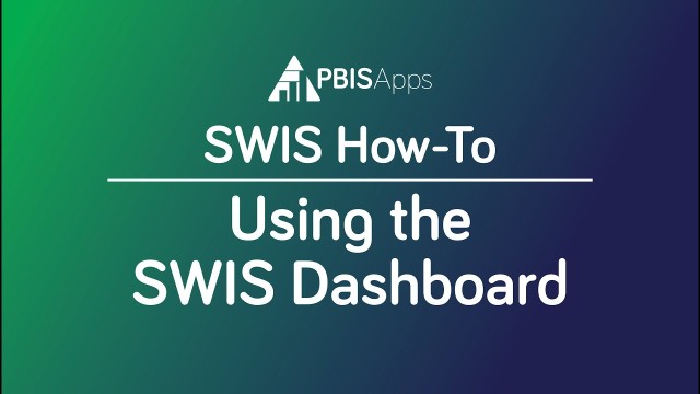 Using the SWIS Dashboard